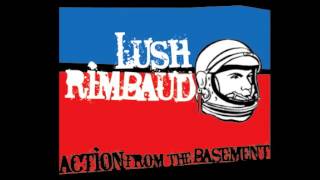 Lush Rimbaud - 5.Handjob from The Doorman (from 'Action from the Basement' CD/2007)