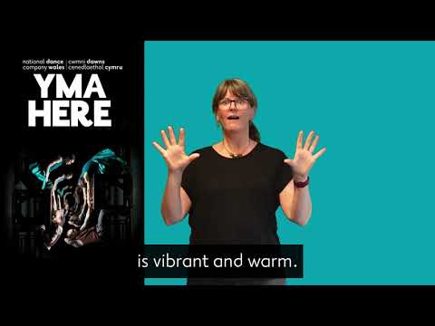 YMA / HERE | NDCWales Autumn 2021 | BSL supported performance