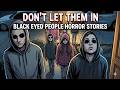 THE BLACK EYED CHILDREN DO NOT LET THEM IN