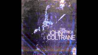John Coltrane - Dial Africa