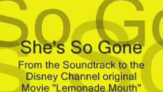 She's So Gone - Lemonade Mouth Soundtrack