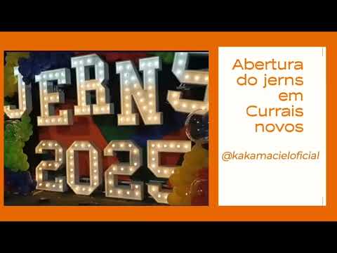 Abertura do jerns em Currais novos no Rio grande do Norte 2025