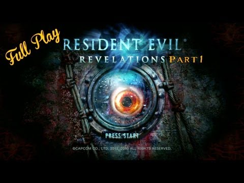 Full Play - Resident Evil: Revelations Part 1