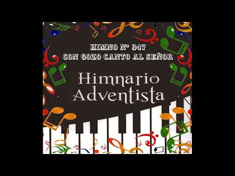 347 CON GOZO CANTO AL SEÑOR