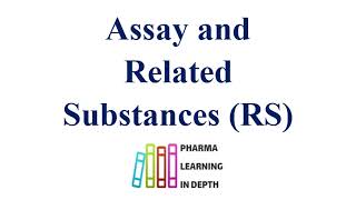 Assay and Related Substances RS
