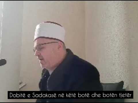 Dobitë e Sadakasë në këtë botë dhe në botën tjetër-Hoxhë Ali ef.Sadiku