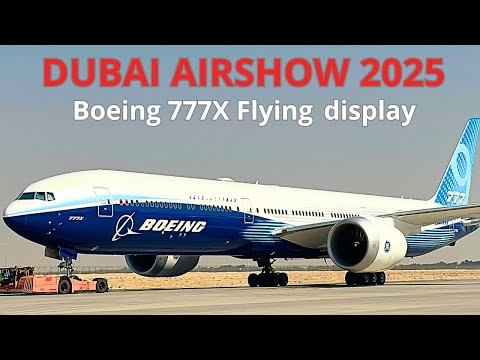 Boeing 777X INCREDIBLE  take off  and flying display | Dubai Airshow 2025