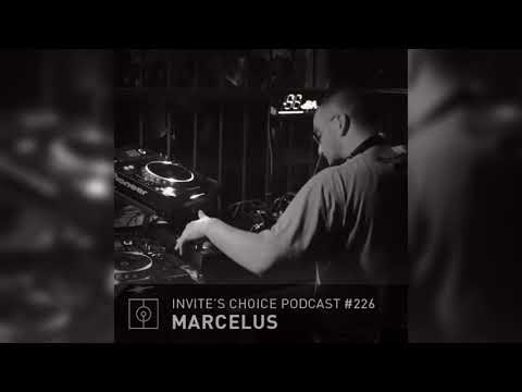 Invite's Choice Podcast 226 - Marcelus