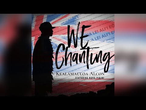 Kealamauloa Alcon - We Chanting