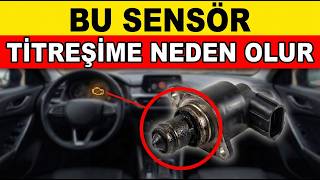 Kimse Bu Sensörü Temizlemiyor Ve Bu Yüzden Arabanız Rölantide Titriyor