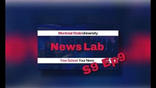 Montclair News Lab S9 Ep9