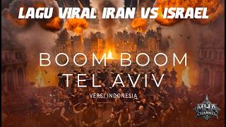 Download lagu Lagu VIRAL - BOOM BOOM TEL AVIV - Versi Indonesia mp3