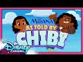 Every Moana Chibi Tiny Tale Moana Chibi Tiny Tales Disneychannelanimation