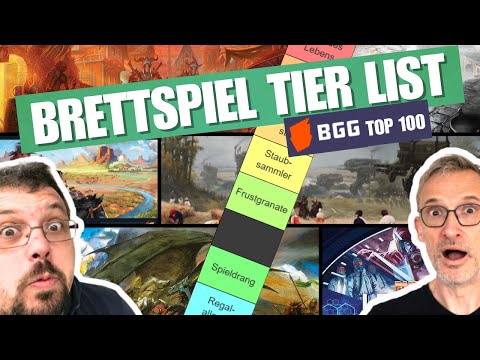 BGG Top 100 Brettspiele im Tier Ranking: Liebe, Lob & Lästerattacken