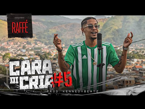 RAFFÉ - CARA DI CRIA #5  ( prod. KENNEDYBEATZ )
