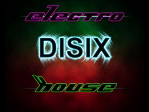 Electro House Mix By DiSix #9 - *Tracklist*