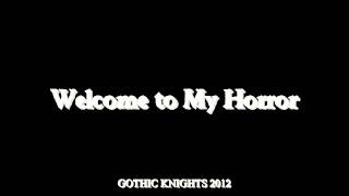 Gothic Knights -- 'Welcome to My Horror'