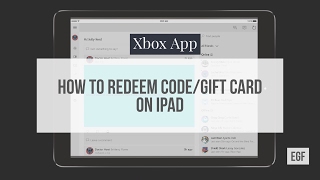 How to redeem Xbox Gift card on IPad