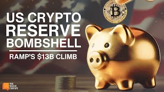 US Crypto Reserve Bombshell, Ramp’s $13B Climb, & more | E2092