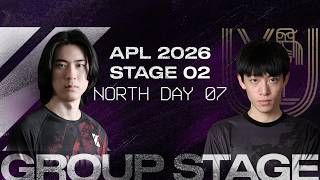【大阪Major予選】Asia Pacific League 2026 - North - STAGE2 グループステージDay7｜プロリーグ日本語配信