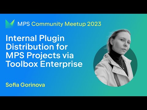 MPS Meetup 2023 - Internal plugin distribution via Toolbox Enterprise for MPS projects
