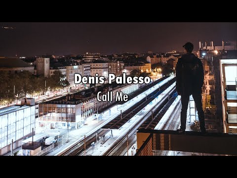 Denis Palesso - Call Me