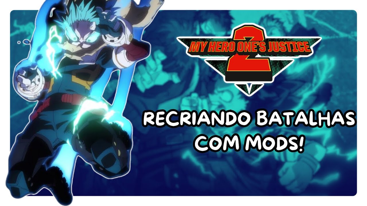 Recriando algumas batalhas do ANIME no MELHOR JOGO DE BOKU NO HERO! (MY HERO ONE'S JUSTICE 2 + MODS)