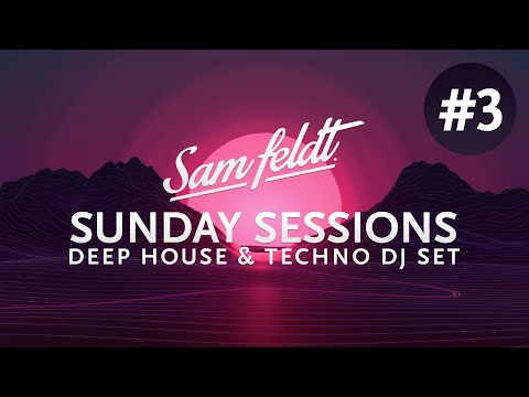 Sam Feldt Sunday Sessions #3 - Jungle Edition [Melodic Deep House & Techno Set]