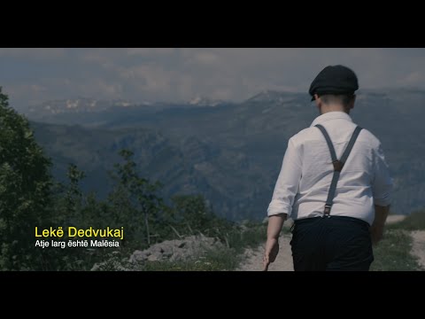 LEKE DEDVUKAJ - ATJE LARG ESHTE MALESIA (OFFICIAL VIDEO) 4K