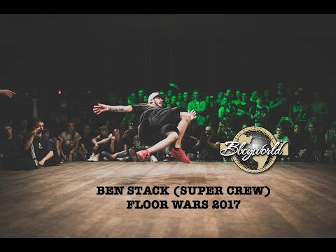 Ben Stacks [SUPER CREW] ▶ FLOOR WARS 2017 ◀ ⓒ .BBoy World | USA