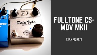 Video thumbnail for Fulltone Custom Shop Mini Deja Vibe CS-MDV-mkii Demo by Ryan Morris