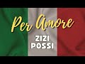 Zizi Possi - Per Amore (Com legenda em italiano e português BR)