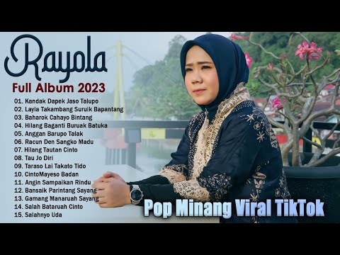 Rayola Full Album 2023 - Kandak Dapek Jaso Talupo - Pop Minang Merdu Enak Didengar Bikin Baper