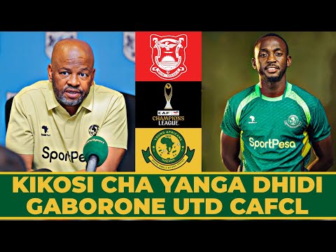 Kikosi Cha Yanga Leo Dhidi Ya Gaborone United Hatua Ya Awali CAFCL 2026/2027