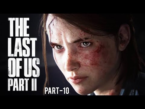 THE LAST OF US PART 2 Remastered  Walkthrough Gameplay Part -10 SERAPHITES (FULLGAME)