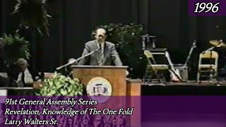 Revelation, Knowledge of The One Fold by Larry Walters 91st General Assembly 1996