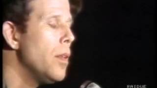 Tom Waits - BURMA SHAVE - San Remo (live) 1986