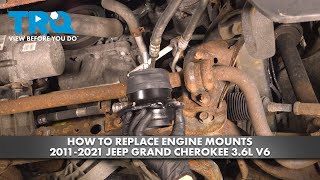 How to Replace Engine Mounts 2011-2021 Jeep Grand Cherokee 3.6L V6