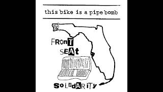 This Bike is a Pipe Bomb - Front Seat Solidarity (FULL ALBUM)