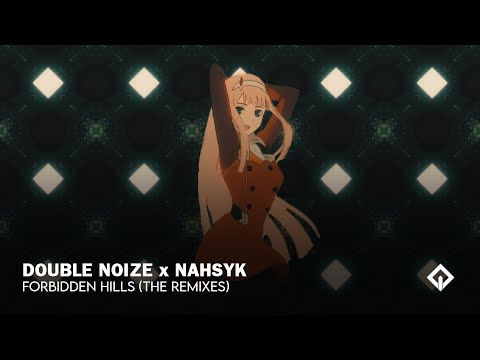 Double Noize x NAHSYK - Forbidden Hills (The Remixes) | Teaser