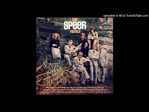 I Never Shall Forget The Day LP - The Speer Family (1973) [Complete Album]