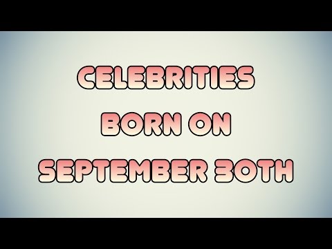Celebrities born on September 30th