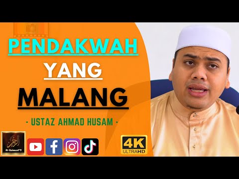 Ustaz Ahmad Husam - PENDAKWAH YANG MALANG