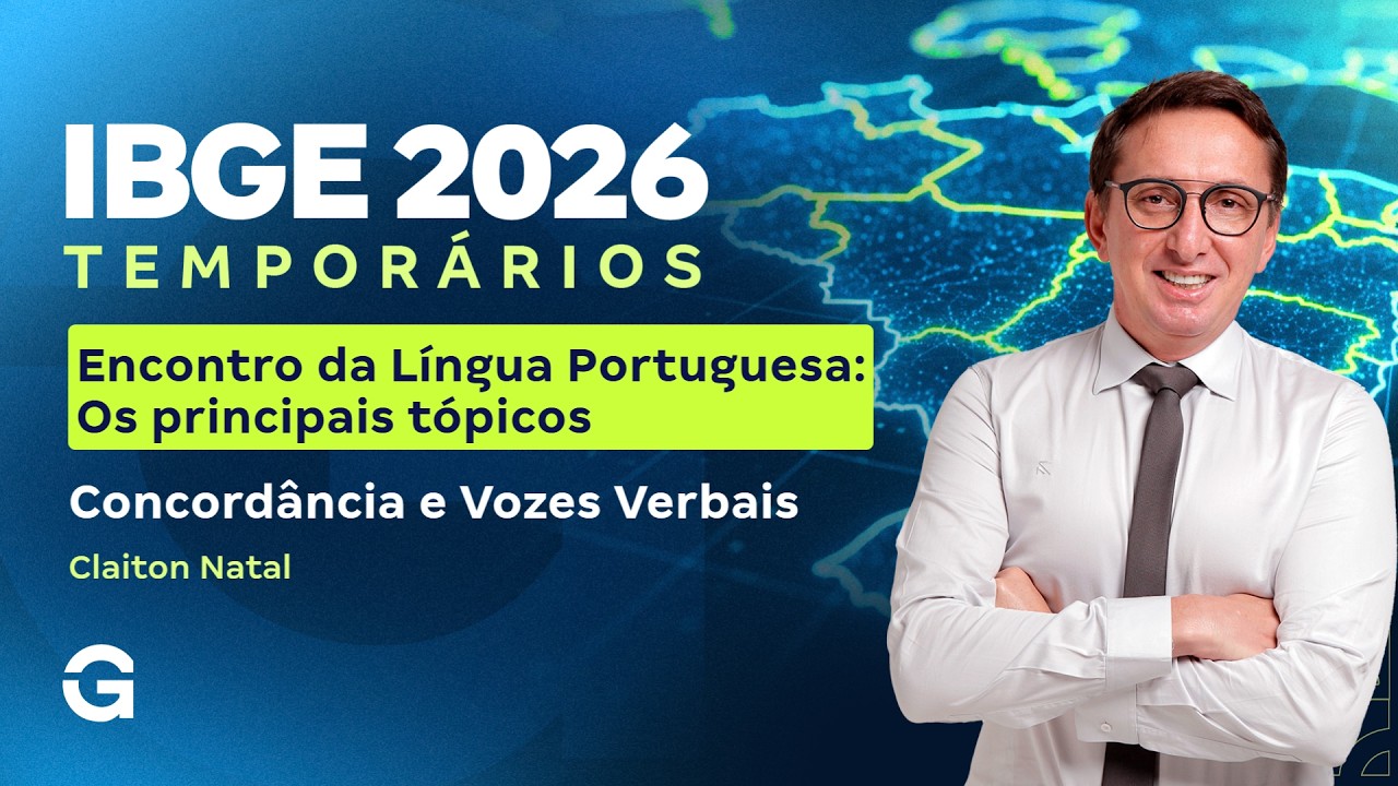 IBGE Temporários: Encontro da Língua Portuguesa | Principais tópicos: Concordância e Vozes Verbais