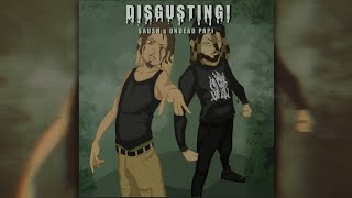 DISGUSTING! Music Video