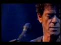 LOU REED intro and " Sweet Jane "