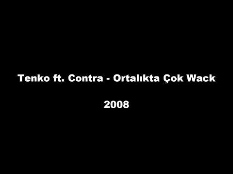 Tenko ft. Contra - Ortalıkta Çok Wack