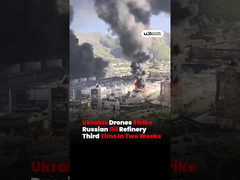 Russian Oil Refinery Hit Again as Ukraine Drone Strikes Continue for Third Time in Two Weeks