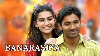 Banarasiya Lyrics - Raanjhanaa Song