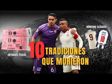 10 PERUVIAN FOOTBALL TRADITIONS THAT DISAPPEARED